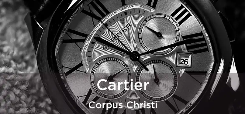 Cartier Corpus Christi