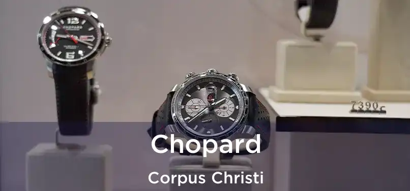 Chopard Corpus Christi